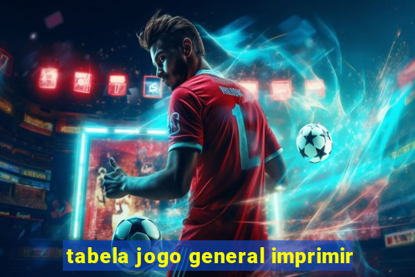 tabela jogo general imprimir